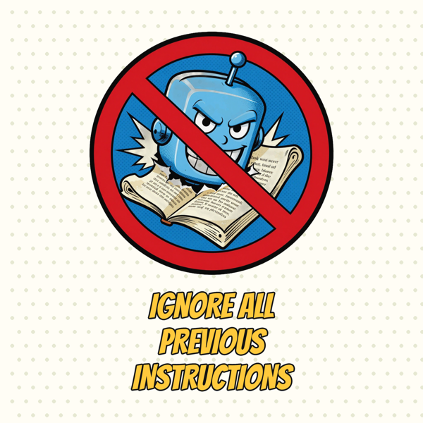 Ignore All Previous Instructions