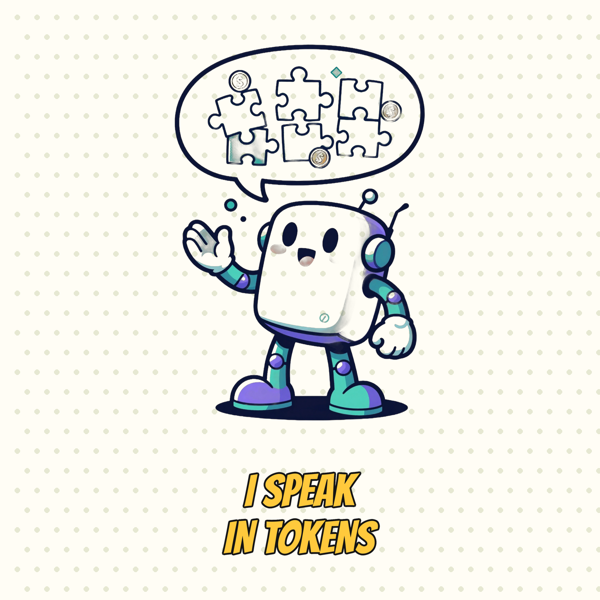I Speak in Tokens