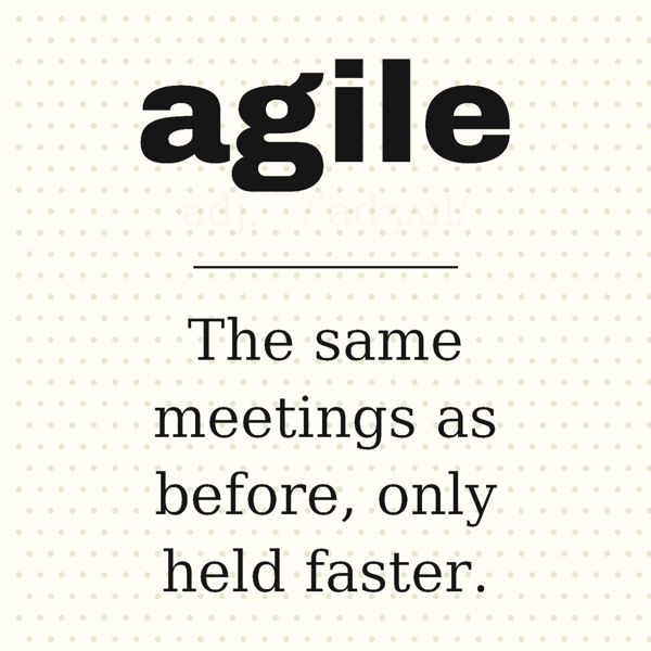 Agile, Defined