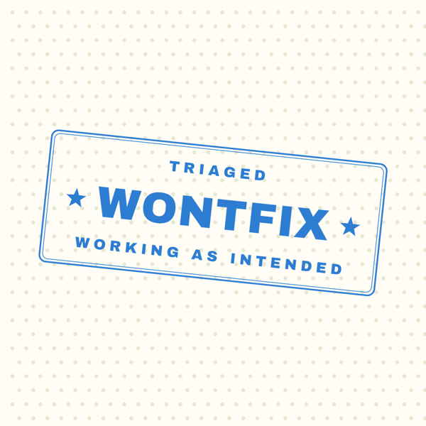 WONTFIX