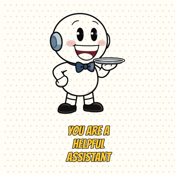You Are a Helpful Assistant