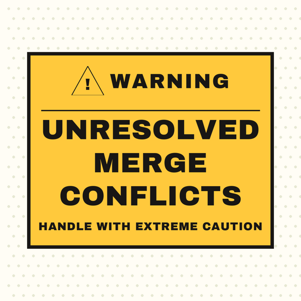 Warning: Merge Conflicts