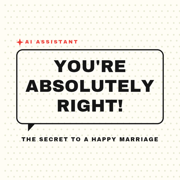 You're Absolutely Right